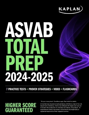 ASVAB Total Prep 2024-2025: 7 Practice Tests + Proven Strategies + Video + Flashcards -  Kaplan Test Prep