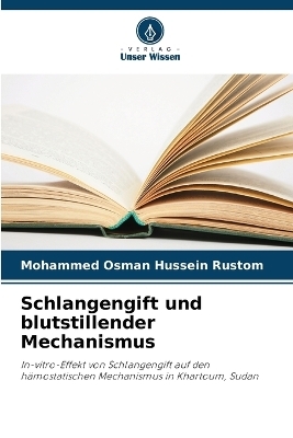 Schlangengift und blutstillender Mechanismus - Mohammed Osman Hussein Rustom