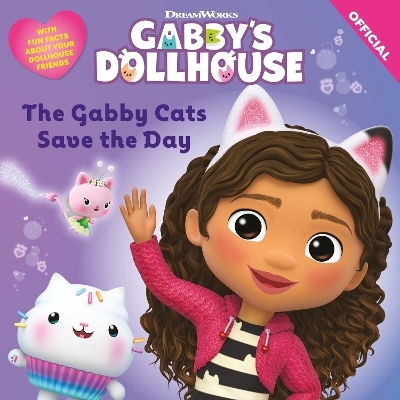 DreamWorks Gabby's Dollhouse: The Gabby Cats Save the Day -  Official Gabby's Dollhouse