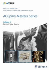 AOSpine Masters Series, Volume 5: Cervical Spine Trauma - 