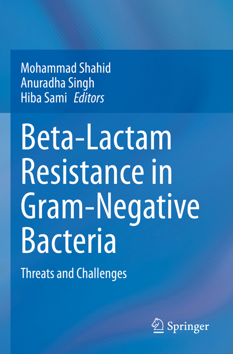 Beta-Lactam Resistance in Gram-Negative Bacteria - 