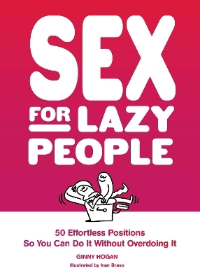 Sex for Lazy People - Ginny Hogan