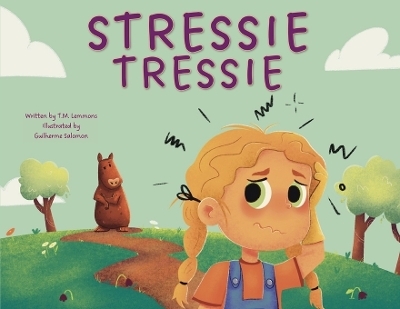 Stressie Tressie - T M Lemmons