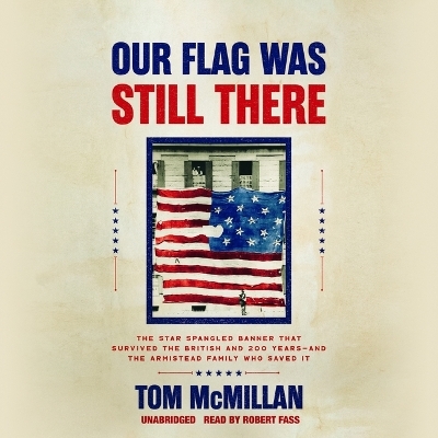 Our Flag Was Still There - Tom McMillan