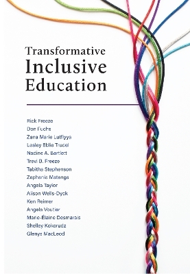 Transformative Inclusive Education - Rick Freeze