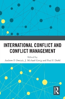 International Conflict and Conflict Management - 