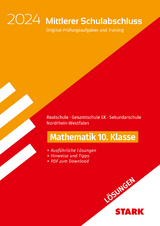 STARK Lösungen zu Original-Prüfungen und Training - Mittlerer Schulabschluss 2024 - Mathematik - Realschule/Gesamtschule EK/Sekundarschule - NRW - 