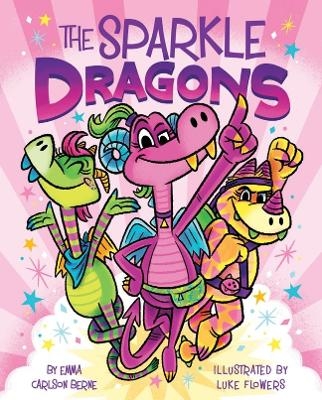 The Sparkle Dragons - Emma Carlson Berne