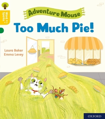 Oxford Reading Tree Word Sparks: Level 5: Too Much Pie! - Laura Baker