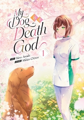 My Dog is a Death God (Manga) Vol. 1 - Mikito Chinen