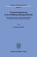 Versammlungsleitung in der Publikumsaktiengesellschaft. - Jan Michael Danelzik