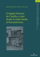 El legado literario de Castilla y León desde la Edad Media al Romanticismo - 