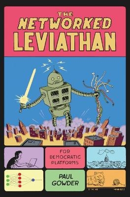 The Networked Leviathan - Paul Gowder