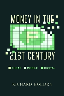 Money in the Twenty-First Century - Prof. Richard Holden