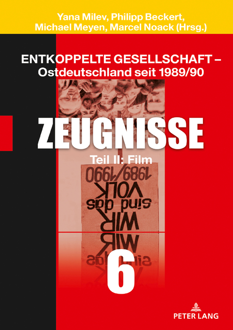 Entkoppelte Gesellschaft – Ostdeutschland seit 1989/90 - 