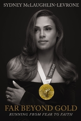 Far Beyond Gold - Sydney McLaughlin