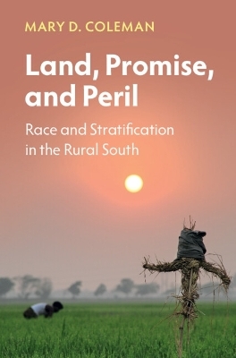 Land, Promise, and Peril - Mary D. Coleman