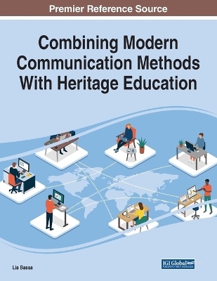 Combining Modern Communication Methods With Heritage Education - 