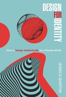 Design For Identity - Jessica Bantom