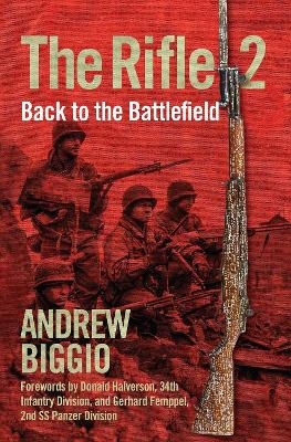 The Rifle 2 - Andrew Biggio