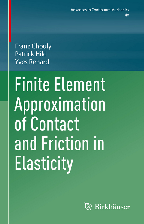 Finite Element Approximation of Contact and Friction in Elasticity - Franz Chouly, Patrick Hild, Yves Renard