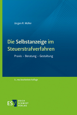 Die Selbstanzeige im Steuerstrafverfahren - Jürgen R. Müller