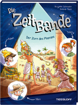 Die ZeitBande. Band 1. Der Zorn des Pharaos - Benjamin Schreuder