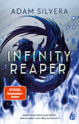 Infinity Reaper (Bd. 2) - Adam Silvera