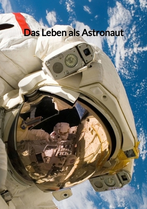 Das Leben als Astronaut - Jette Moser