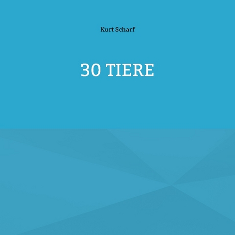 30 Tiere - Kurt Scharf