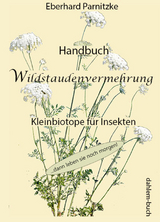 Handbuch Wildstaudenvermehrung - Eberhard Parnitzke