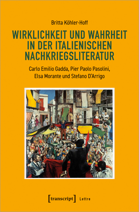 Wirklichkeit und Wahrheit in der italienischen Nachkriegsliteratur - Britta Köhler