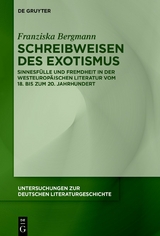 Schreibweisen des Exotismus - Franziska Bergmann