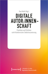 Digitale Autor:innenschaft - 