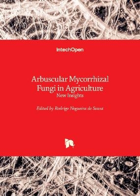 Arbuscular Mycorrhizal Fungi in Agriculture - 