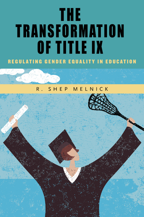 Transformation of Title IX -  R. Shep Melnick