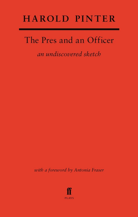 Pres and an Officer -  Harold Pinter