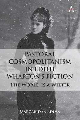 Pastoral Cosmopolitanism in Edith Wharton’s Fiction - Margarida Cadima