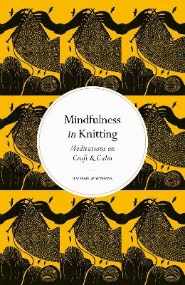 Mindfulness in Knitting - Rachael Matthews