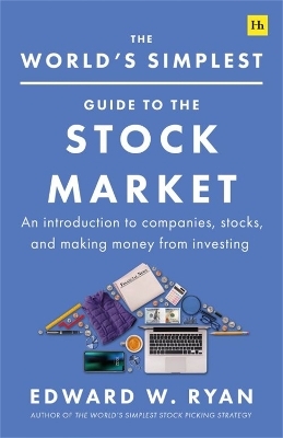 The World's Simplest Guide to the Stock Market - Edward W. Ryan