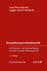 Erwachsenenschutzrecht - Traar, Thomas; Pesendorfer, Ulrich; Lagger-Zach, Stefanie; Fritz, Romana; Barth, Peter