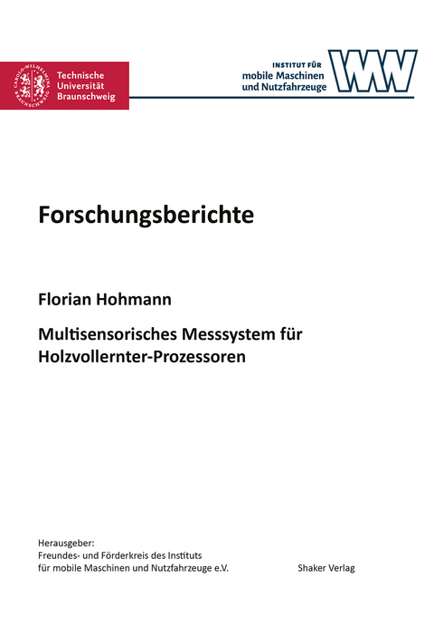 Multisensorisches Messsystem für Holzvollernter-Prozessoren - Florian Hohmann