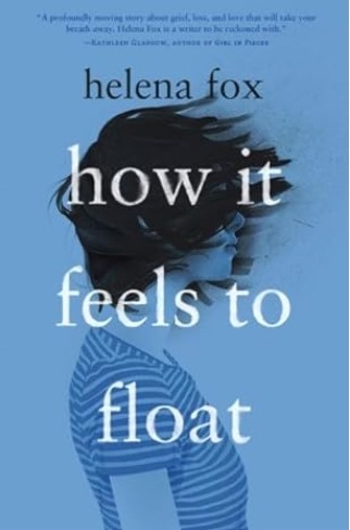 How it feels to float - Helena Fox