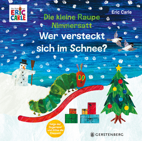 Die kleine Raupe Nimmersatt - Wer versteckt sich im Schnee? - Eric Carle