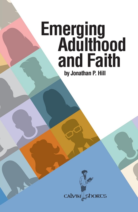 Emerging Adulthood and Faith - Jonathan P. Hill