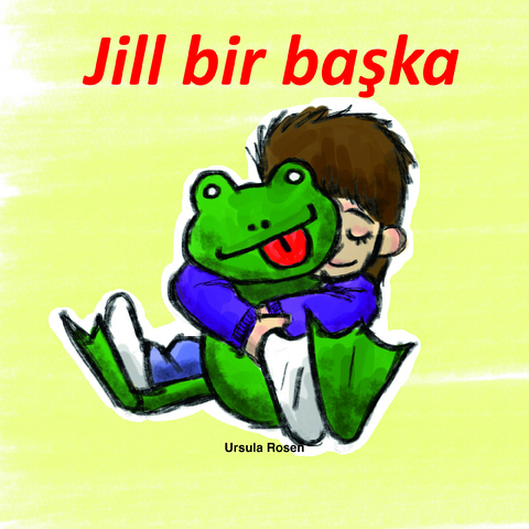 Jill bir başka - Ursula Rosen