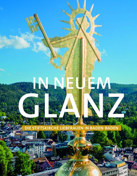 In neuem Glanz - Michael Teipel, Caroline Seyfrid, Bernhard Nicola, Wolfgang Zimmermann, Marc C. Schurr, Bernhard Markgraf von Baden, Elisabeth Lammert