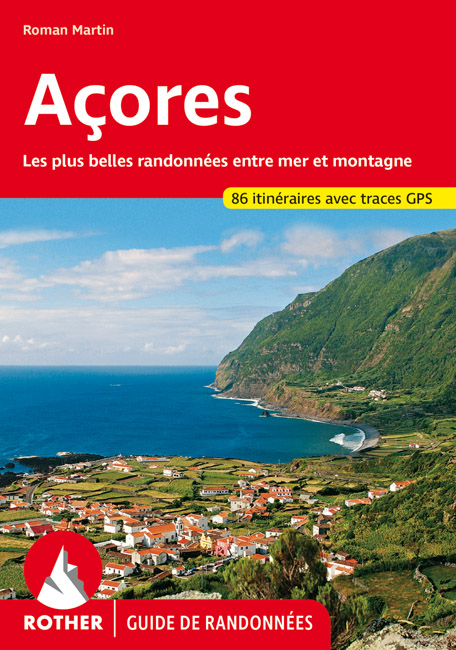 Acores (Guide de randonnées) - Roman Martin