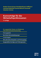 Kurzvorträge für das Wirtschaftsprüferexamen - Norbert Tonner, Erwin Hoffmann, Leonhard Rudel, Ralf Sommer, Sebastian Schmitz, Reinolf Schwandt, Arman Hewadmal