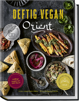 Deftig vegan Orient - Anne-Katrin Weber